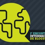 Encontro Internacional de Blogueiros ganha o seu primeiro cartaz