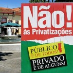 A ‘privataria tucana’ vai recomeçar, agora em Portugal