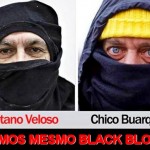 O ‘hoax’ de Chico e Caetano como se fossem do Black Bloc